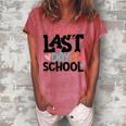 Happy Last Day Of School Funny V3 Women's Loosen Crew Neck Short Sleeve T-Shirt Watermelon