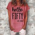 Womens Hello 50 Fifty Est 1972 - 50Th Birthday 50 Years Old Women's Loosen T-shirt Watermelon