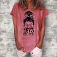Pro 1973 Roe Pro Choice 1973 Womens Rights Feminism Protect Women's Loosen T-Shirt Watermelon