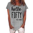 Womens Hello 50 Fifty Est 1972 - 50Th Birthday 50 Years Old Women's Loosen T-shirt Green