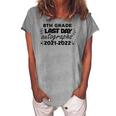 Last Day Autographs For 8Th Grade Kids And Teachers 2022 Education Women's Loosen T-Shirt Green