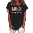 Color Mind Your Own Uterus Support Womens Rights Feminist Women's Loosen Crew Neck Short Sleeve T-Shirt Black