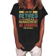 I Am Not Retired Im Under New Management See Grandkids Women's Loosen Crew Neck Short Sleeve T-Shirt Black