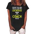Not Yelling Just My Lacrosse Coach Voice Funny Lax Men Women Women's Loosen Crew Neck Short Sleeve T-Shirt Black