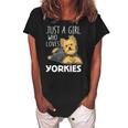 Womens Just A Girl Who Loves Yorkies Funny Yorkshire Terrier Gift Women's Loosen Crew Neck Short Sleeve T-Shirt Black
