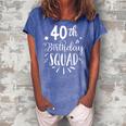 40Th Birthday Squad Happy Birthday Party Women's Loosen Crew Neck Short Sleeve T-Shirt Blue