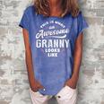 Granny Grandma Gift This Is What An Awesome Granny Looks Like Women's Loosen Crew Neck Short Sleeve T-Shirt Blue