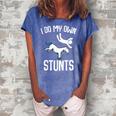 I Do My Own Stunts Get Well Funny Horse Riders Animal Women's Loosen Crew Neck Short Sleeve T-Shirt Blue