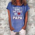 There Is A Girl She Stole My Heart She Calls Me Papa Gift Women's Loosen Crew Neck Short Sleeve T-Shirt Blue