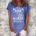 Womens Im A Dad And Nurse Funny Fathers Day & 4Th Of July Women's Loosen Crew Neck Short Sleeve T-Shirt Blue