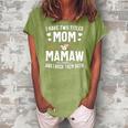 I Have Two Titles Mom And Mamaw Mothers Day Gifts Women's Loosen Crew Neck Short Sleeve T-Shirt Green