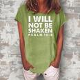 I Will Not Be Shaken Psalm 168 Christian Gift Women's Loosen Crew Neck Short Sleeve T-Shirt Green