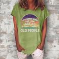 Its Weird Being The Same Age As Old People Funny Vintage Women's Loosen Crew Neck Short Sleeve T-Shirt Green