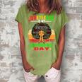 Juneteenth Is My Independence Day Black Women 4Th Of July Women's Loosen Crew Neck Short Sleeve T-Shirt Green