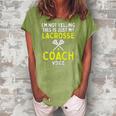 Not Yelling Just My Lacrosse Coach Voice Funny Lax Men Women Women's Loosen Crew Neck Short Sleeve T-Shirt Green