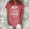 40Th Birthday Squad Happy Birthday Party Women's Loosen Crew Neck Short Sleeve T-Shirt Watermelon