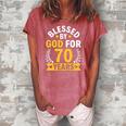 70Th Birthday Man Woman Blessed By God For 70 Years Women's Loosen Crew Neck Short Sleeve T-Shirt Watermelon