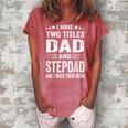Best Dad And Stepdad Cute Fathers Day Gift From Wife V2 Women's Loosen Crew Neck Short Sleeve T-Shirt Watermelon
