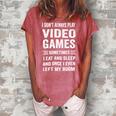I Dont Always Play Video Games Funny Gamer Boys Teens 10Xa71 Women's Loosen Crew Neck Short Sleeve T-Shirt Watermelon