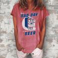 Its A Bad Day To Be A Beer Funny Drinking Beer Women's Loosen Crew Neck Short Sleeve T-Shirt Watermelon