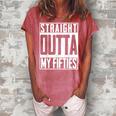 Straight Outta My Fifties 60Th Birthday Gift Party Bd Women's Loosen Crew Neck Short Sleeve T-Shirt Watermelon