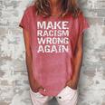 Womens Distressed Equality Quote For Men Make Racism Wrong Again Women's Loosen Crew Neck Short Sleeve T-Shirt Watermelon