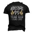 This Is What An Awesome 99 Years Old Looks Like 99Th Birthday Zip Men's 3D T-Shirt Back Print Black
