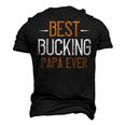Best Bucking Papa Ever Papa T-Shirt Fathers Day Gift Men's 3D Print Graphic Crewneck Short Sleeve T-shirt Black