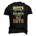 Mens Bumpa Because Grandpa Is For Old Guys Fathers Day Men's 3D T-Shirt Back Print Black