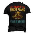 I Cant I Have Plans In The Garage Car Repair Mechanic V3 Men's 3D T-shirt Back Print Black