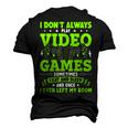 I Dont Always Play Video Games Video Gamer Gaming Men's 3D T-shirt Back Print Black