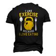 I Like Exercise Because I Love Eating Gym Workout Fitness Men's 3D T-Shirt Back Print Black