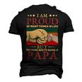 Father Grandpa I Am Proud Of Many Things In Life But Nothing Beats Being A Papa258 Family Dad Men's 3D Print Graphic Crewneck Short Sleeve T-shirt Black