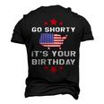 Womens Go Shorty Its Your Birthday 4Th Of July Independence Day Men's 3D T-Shirt Back Print Black