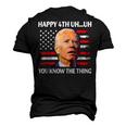 Happy Uh You Know The Thing Joe Biden 4Th Of July Men's 3D T-Shirt Back Print Black
