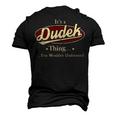 Its A Dudek Thing You Wouldnt Understand Shirt Personalized Name T Shirt Shirts With Name Printed Dudek Men's 3D T-shirt Back Print Black