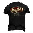 Its A Taylor Thing Mug Personalized Name T Shirt Name Print T Shirts Shirts With Name Taylor Copy Men's 3D T-shirt Back Print Black
