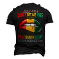 July 4Th Didnt Set Me Free Juneteenth Is My Independence Day V2 Men's 3D T-shirt Back Print Black