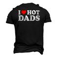 Womens I Love Hot Dads I Heart Hot Dads Love Hot Dads V-Neck Men's 3D T-Shirt Back Print Black