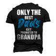 Only The Best Dad Get Promoted To Grandpa Fathers Day T Shirts Men's 3D Print Graphic Crewneck Short Sleeve T-shirt Black