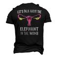 Lets Talk About The Elephant In The Womb Men's 3D T-Shirt Back Print Black