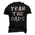Yeah The Dads Dad Fathers Day Back Print Men's 3D T-Shirt Back Print Black