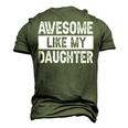Awesome Like My Daughter Fathers Day V2 Men's 3D T-Shirt Back Print Army Green