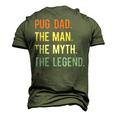 Best Pug Dad S Dog Animal Lovers Cute Man Myth Legend Men's 3D T-shirt Back Print Army Green