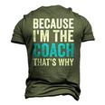 Because Im The Coach Thats Why Men's 3D T-Shirt Back Print Army Green