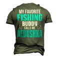 Dedushka Grandpa Fishing My Favorite Fishing Buddy Calls Me Dedushka Men's 3D T-shirt Back Print Army Green