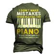 I Dont Make Mistakes Piano Musician Humor Men's 3D T-Shirt Back Print Army Green