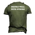 Drinks Well With Others Drinking S Party Men's 3D T-Shirt Back Print Army Green