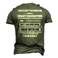 Father Grandpa You Cant Scare Me I Have A Crazy Daughter She Has Anger Issues Family Dad Men's 3D Print Graphic Crewneck Short Sleeve T-shirt Army Green