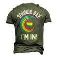 Gay Pride Sounds Gay Im In Men Women Lgbt Rainbow Men's 3D T-Shirt Back Print Army Green